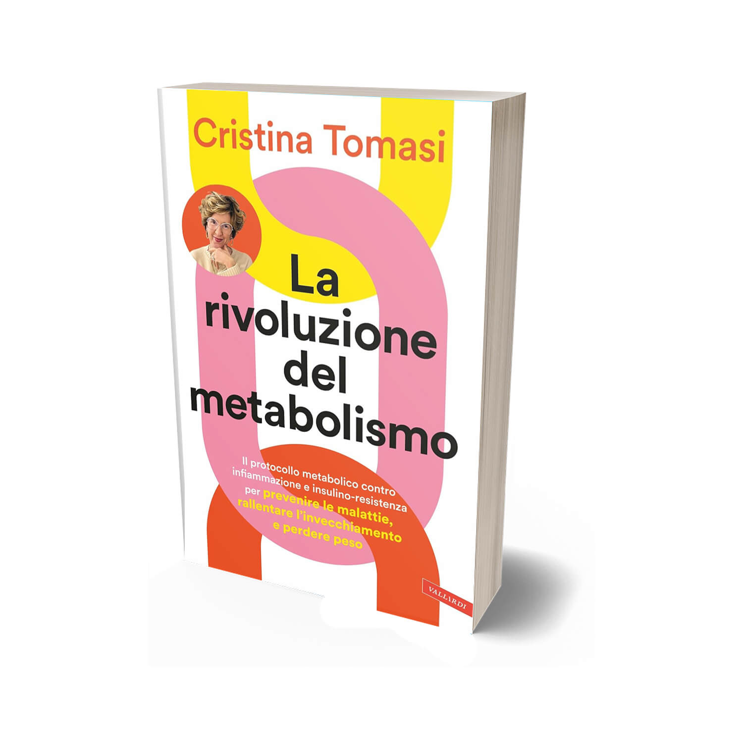 Book cover: 'La rivoluzione del metabolismo' by Cristina Tomasi, featuring bright yellow and pink abstract shapes and a small author photo circle.