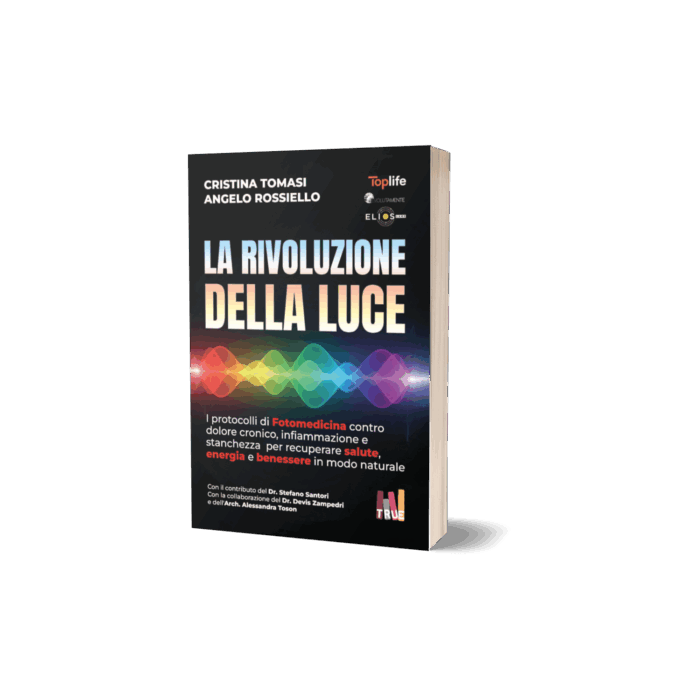 LA RIVOLUZIONE DELLA LUCE – I protocolli di Fotomedicina contro dolore cronico, infiammazione e stanchezza per recuperare salute, energia e benessere in modo naturale