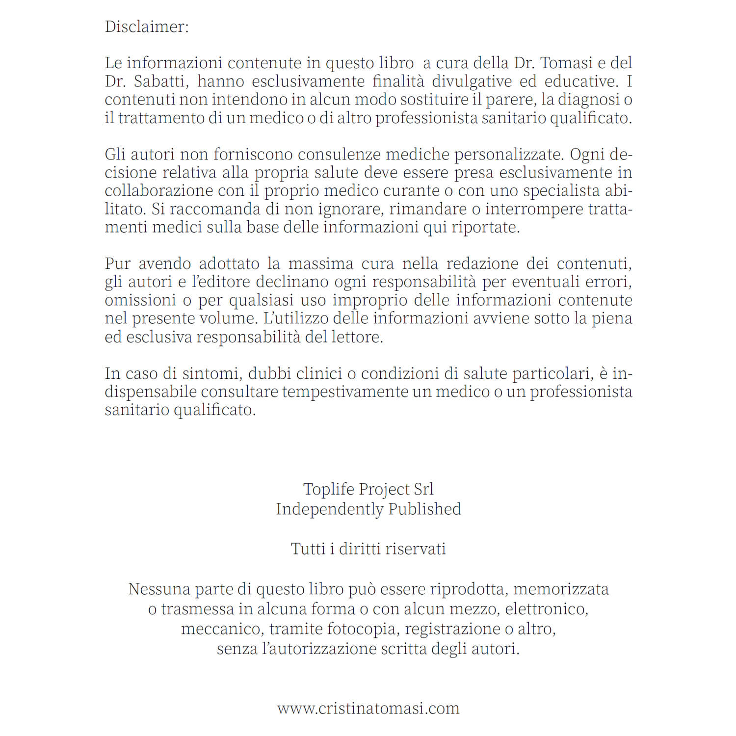 Disclaimer page with Italian notes about medical advice and authors' responsibilities; includes publisher credits and rights notice.
