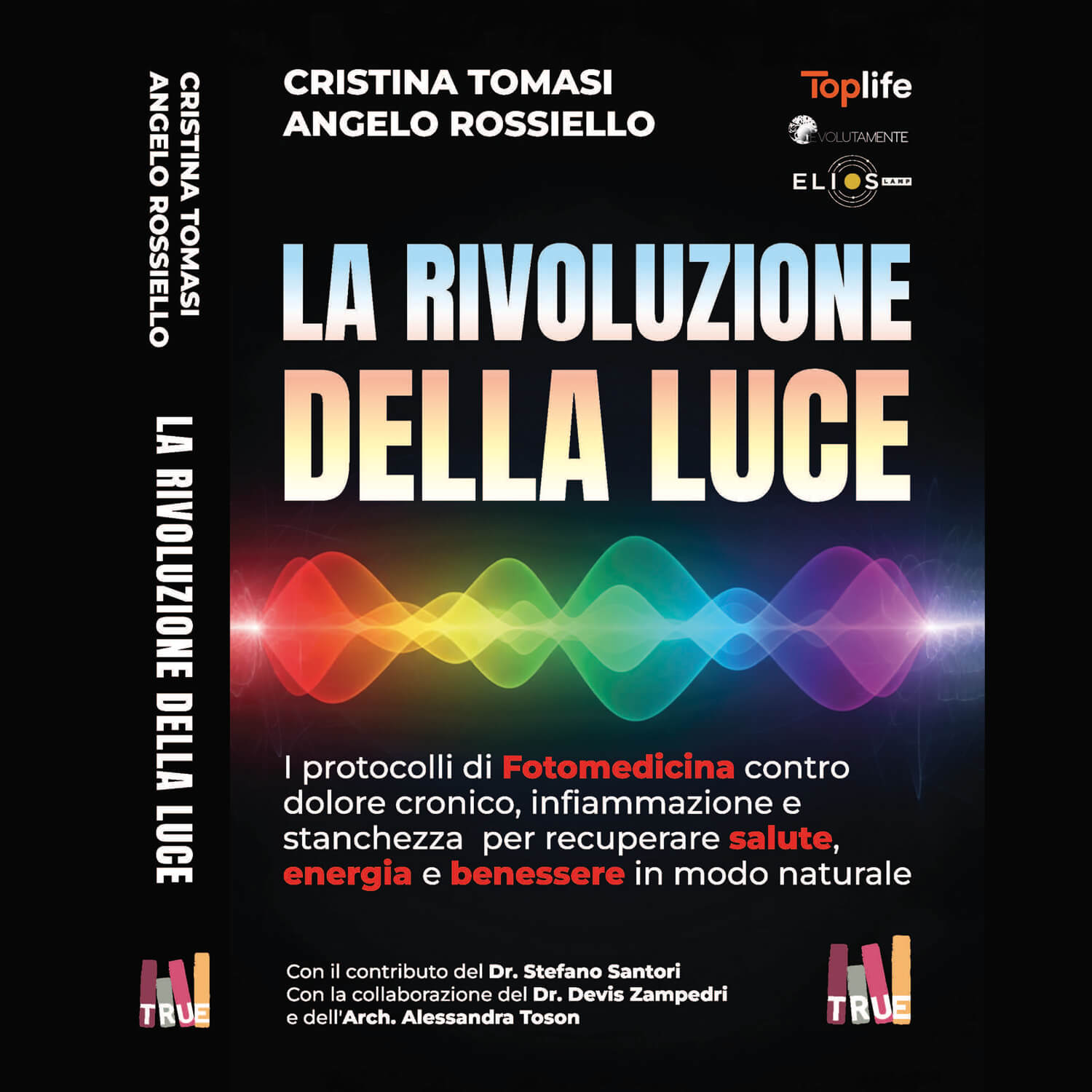 Book cover for 'La rivoluzione della luce' with rainbow light wave and authors Cristina Tomasi, Angelo Rossiello